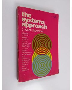 Kirjailijan C. West Churchman käytetty kirja The systems approach