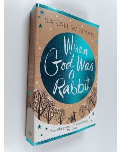 Kirjailijan Sarah Winman käytetty kirja When God was a rabbit