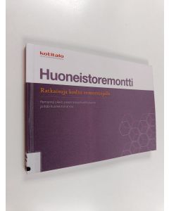 käytetty kirja Huoneistoremontti : ratkaisuja kodin remontoijalle