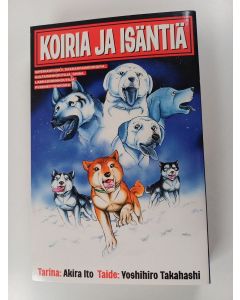 Kirjailijan Akira Ito käytetty kirja Koiria ja isäntiä