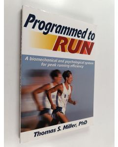 Kirjailijan Thomas S. Miller käytetty kirja Programmed to Run