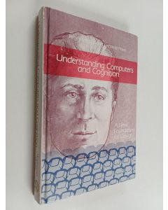 Kirjailijan Terry A. Winograd käytetty kirja Understanding computers and cognition : a new foundation for design
