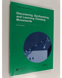 Kirjailijan Kourosh Naderi käytetty kirja Discovering sythesizing, and learning climbing movements