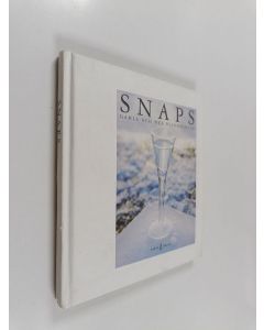 käytetty kirja Snaps : gamla och nya blandningar