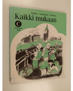 Kirjailijan Ira Buddas-Illman käytetty kirja Kaikki mukaan C : Övningsbok