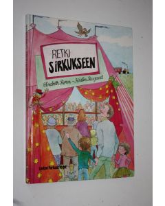 Kirjailijan Elisabeth Rönn käytetty kirja Retki sirkukseen