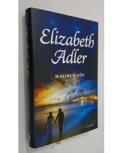 Kirjailijan Elizabeth Adler käytetty kirja Malibun yöt