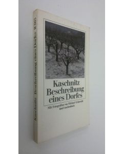 Kirjailijan Marie Luise Kaschnitz käytetty kirja Beschreibung eines Dorfes (ERINOMAINEN)