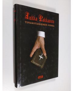 Kirjailijan Jukka Pakkanen käytetty kirja Tinasotamiehen poika