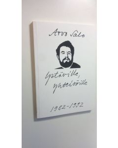 Kirjailijan Arvo Salo käytetty kirja Ystäville, yhteisöille : runotervehdyksiä vuosilta 1982-1992 (ERINOMAINEN)