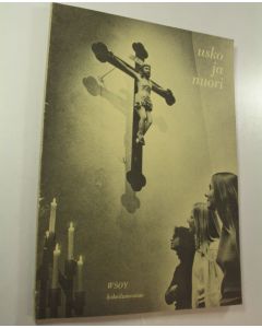 Kirjailijan Raili ym. Turtola käytetty kirja Usko ja nuori Työkirja : kokeilumoniste