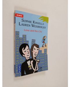 Kirjailijan Sophie Kinsella & Lauren Weisberger käytetty kirja Confessions Du Bambou