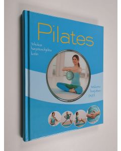 Kirjailijan Christa G. Traczinski käytetty kirja Pilates : tehokas harjoitusohjelma kotiin