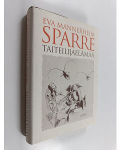 Kirjailijan Eva Mannerheim Sparre käytetty kirja Taiteilijaelämää
