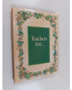 Kirjailijan Jill Wolf käytetty kirja Teachers Are . . .