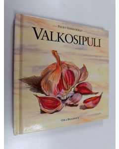 Kirjailijan Orla Broderick käytetty kirja Valkosipuli