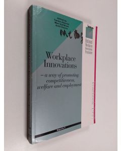 käytetty kirja Workplace innovations : a way of promoting competitiveness, welfare and employment