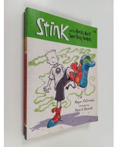 Kirjailijan Megan McDonald käytetty kirja Stink and the World's Worst Super-Stinky Sneakers