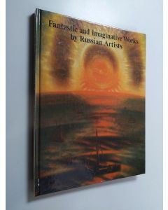 käytetty kirja Fantastic and imaginative works by Russian artists
