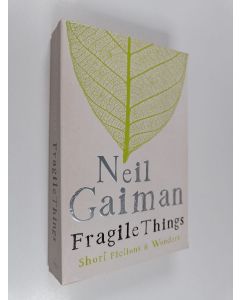 Kirjailijan Neil Gaiman käytetty kirja Fragile things - Short fictions & wonders