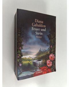 Kirjailijan Diana Gabaldon käytetty kirja Feuer und Stein : Roman