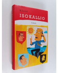 Kirjailijan Kalle Isokallio käytetty kirja Urhola