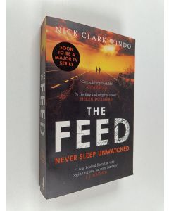 Kirjailijan Nick Clark Windo käytetty kirja The Feed
