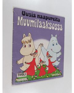 käytetty teos Uusia naapureita Muumilaaksossa