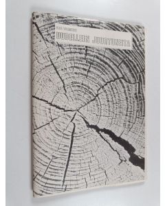 Kirjailijan Elsa Tolmunen käytetty teos Uudelleen juurtuneita : runoja