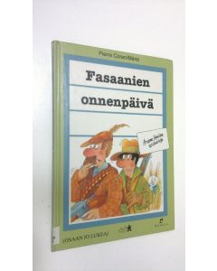 Kirjailijan Pierre Coran käytetty kirja Fasaanien onnenpäivä