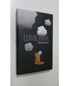 Kirjailijan Niina Hakalahti uusi kirja Lumilinna (UUSI)