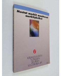 käytetty kirja Mustat merkit muuttuvat merkityksiksi