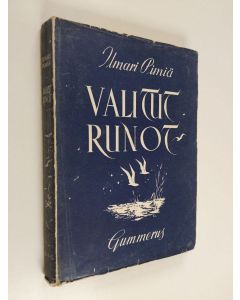 Kirjailijan Ilmari Pimiä käytetty kirja Valitut runot