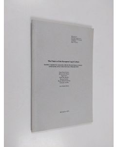 käytetty teos The future of the European legal culture : seminar, organized in connection with the Doctoral degree ceremony of the faculty of law the University of Helsinki 2010