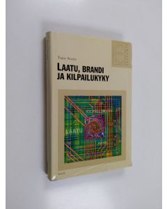 Kirjailijan Timo Silen käytetty kirja Laatu, brandi ja kilpailukyky