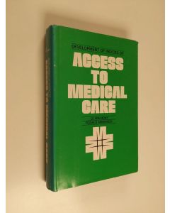 Kirjailijan Lu Ann Aday käytetty kirja Development of indices of access to medical care