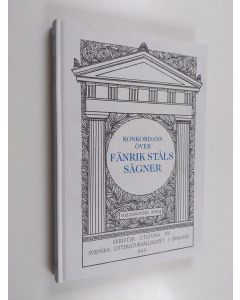 käytetty kirja Konkordans över Fänrik Ståls sägner av J.L. Runeberg. Med förord av Lars Huldén