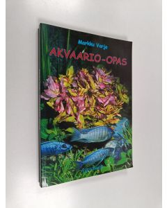 Kirjailijan Markku Varjo käytetty kirja Akvaario-opas
