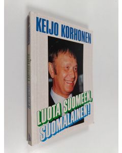 Kirjailijan Keijo Korhonen käytetty kirja Luota Suomeen, suomalainen!