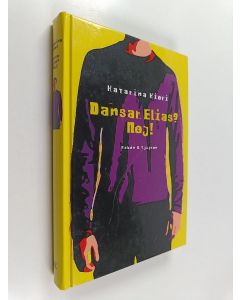 Kirjailijan Katarina Kieri käytetty kirja Dansar Elias? Nej!