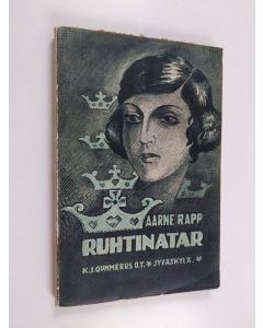 Kirjailijan Aarne Rapp käytetty kirja Ruhtinatar