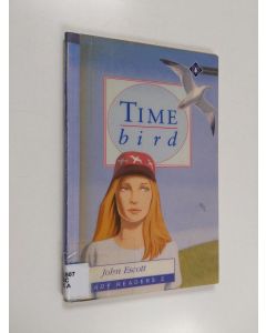 Kirjailijan John Escott käytetty kirja Time Bird