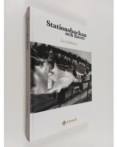 Kirjailijan Leo Löthman käytetty kirja Stationsbackan och havet
