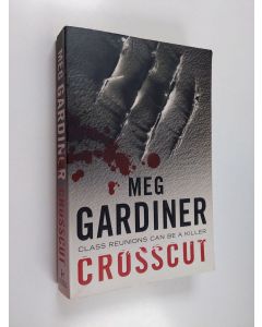 Kirjailijan Meg Gardiner käytetty kirja Crosscut