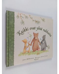 Kirjailijan Sam McBratney käytetty kirja Kaikki ovat yhtä rakkaita
