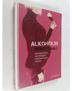 käytetty kirja Alkoholin vaurioittamat
