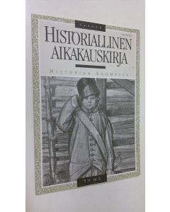 käytetty kirja Historiallinen aikakauskirja 3/2000 : historiaa Suomessa