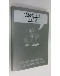 käytetty kirja Taschen-Bema : Das abrechnungs-ABC fur die zahnarzthelferin (15. Auflage/März 1992)