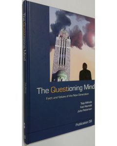 Kirjailijan Teija Mikkola käytetty kirja The questioning mind : faith and values of the new generation (UUDENVEROINEN)