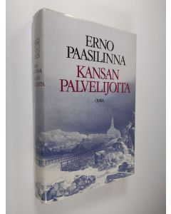 Kirjailijan Erno Paasilinna käytetty kirja Kansan palvelijoita : kootut kirjoitukset 1964-1984